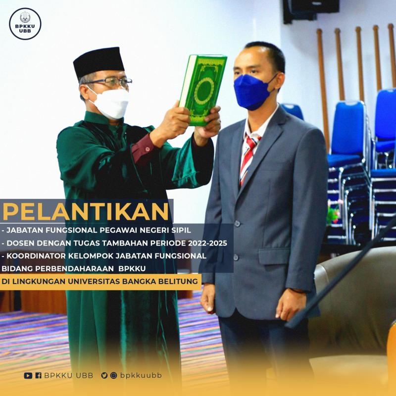 Univeritas Bangka Belitung melaksanakan kegiatan pelantikan dan pengambilan sumpah/janji Jabatan Fungsional Pegawai Negeri Sipil